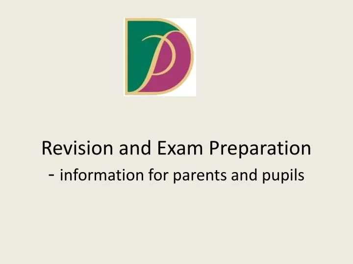 revision and exam preparation information for parents and pupils