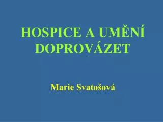 hospice a um n doprov zet
