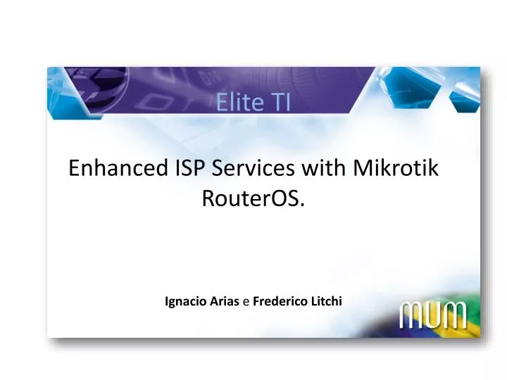 elite ti enhanced isp services with mikrotik routeros