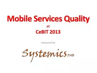 Mobile Services Quality at CeBIT 2013