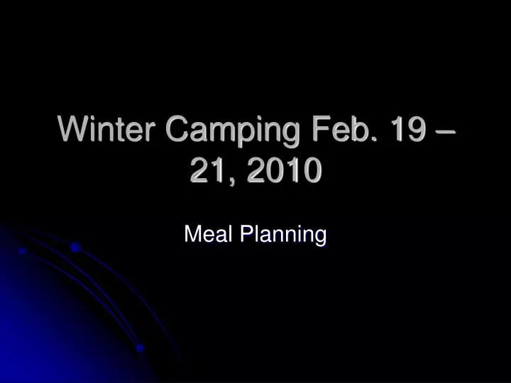 winter camping feb 19 21 2010
