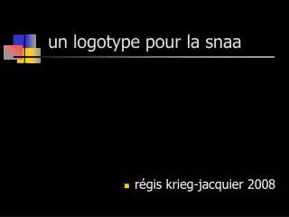 un logotype pour la snaa