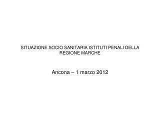 situazione socio sanitaria istituti penali della regione marche