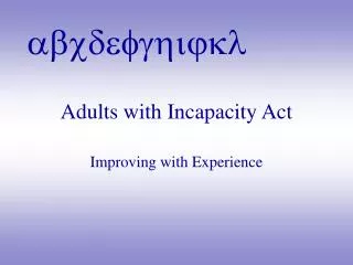 Adults with Incapacity Act