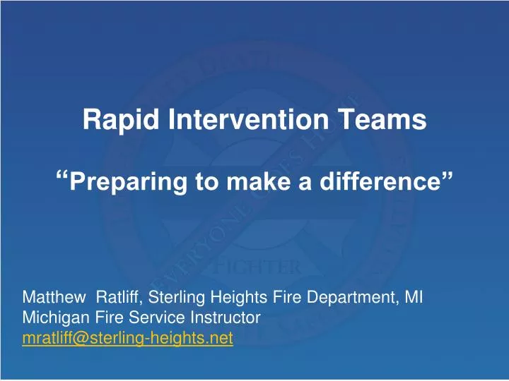 rapid intervention teams preparing to make a difference