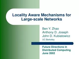 Locality Aware Mechanisms for Large-scale Networks