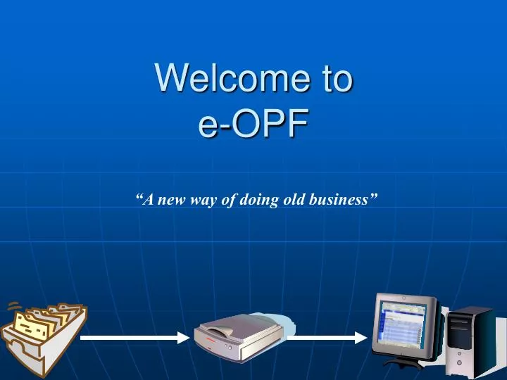 welcome to e opf