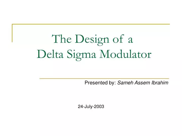 the design of a delta sigma modulator