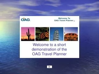 Welcome to a short demonstration of the OAG Travel Planner