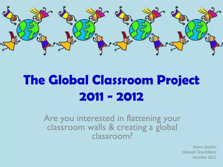 the global classroom project 2011 2012