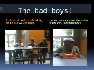 the bad boys