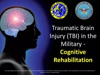 Traumatic Brain Injury (TBI) in the Military - Cognitive Rehabilitation