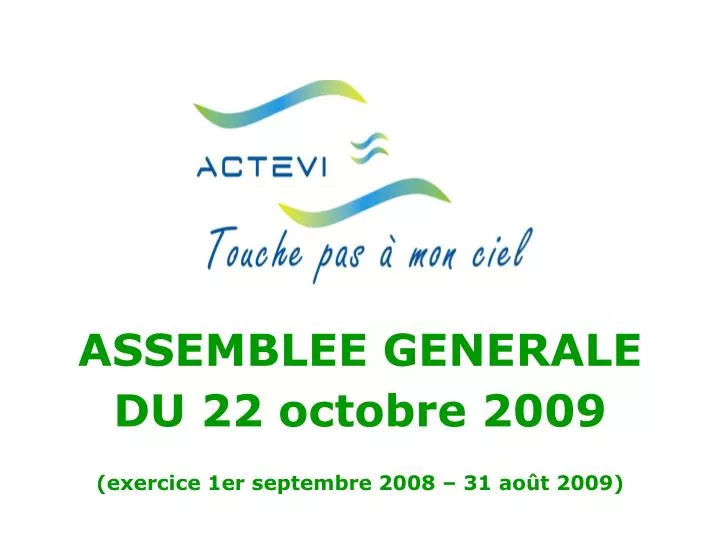 assemblee generale du 22 octobre 2009 exercice 1er septembre 2008 31 ao t 2009