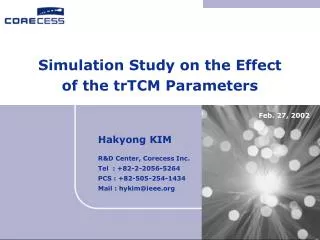 Simulation Study on the Effect of the trTCM Parameters