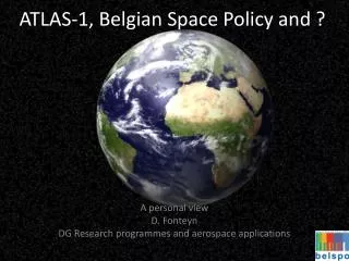 ATLAS-1, Belgian Space Policy and ?