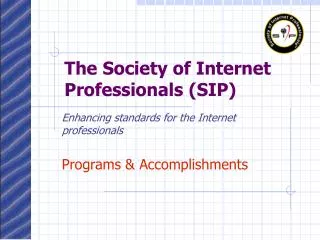 The Society of Internet Professionals (SIP)