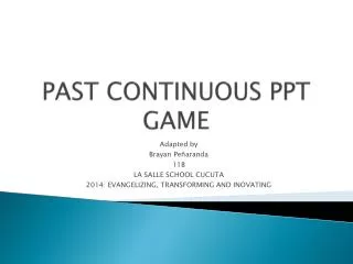 PAST CONTINUOUS PPT GAME