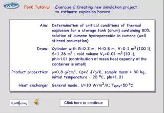 ForK Tutorial Exercise 2 Creating new simulation project 	to estimate explosion hazard
