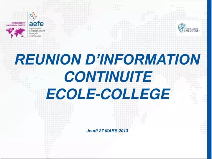 reunion d information continuite ecole college jeudi 27 mars 2013