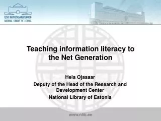 Teaching information literacy to the Net Generation