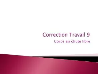 correction travail 9