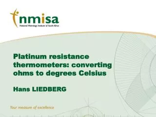 Platinum resistance thermometers: converting ohms to degrees Celsius Hans LIEDBERG