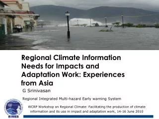 Regional Climate Information Needs for Impacts and Adaptation Work: Experiences from Asia