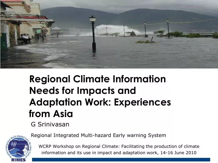 regional climate information needs for impacts and adaptation work experiences from asia