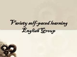 Variety self-paced learning English Group