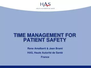 TIME MANAGEMENT FOR PATIENT SAFETY
