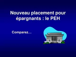 nouveau placement pour pargnants le peh