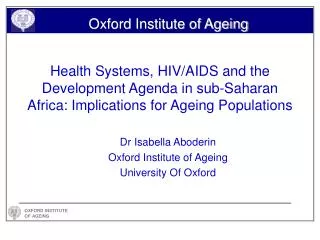 Dr Isabella Aboderin Oxford Institute of Ageing University Of Oxford