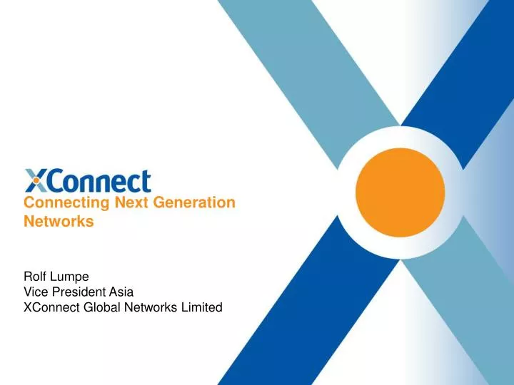 connecting next generation networks