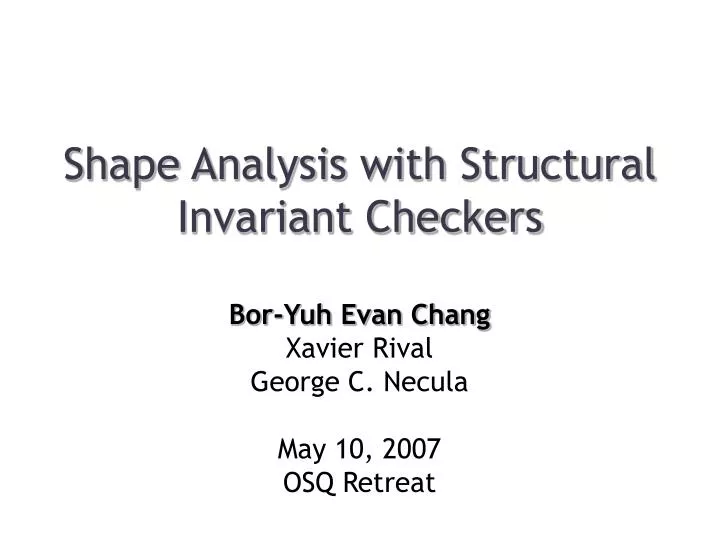shape analysis with structural invariant checkers