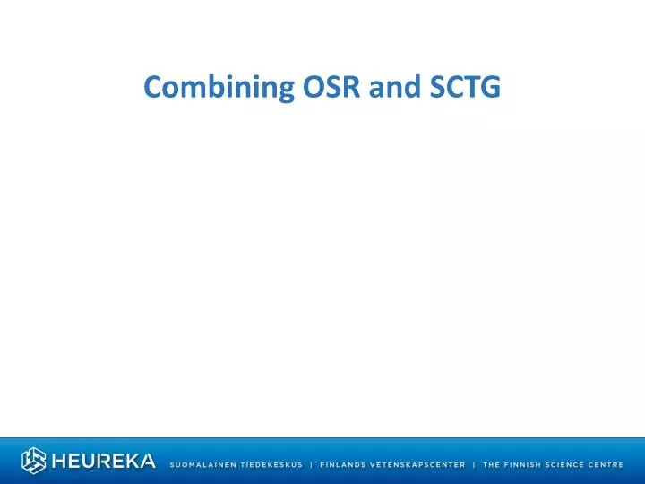 combining osr and sctg