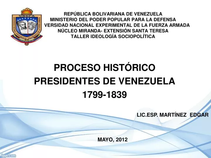 proceso hist rico presidentes de venezuela 1799 1839