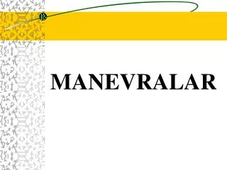 manevralar