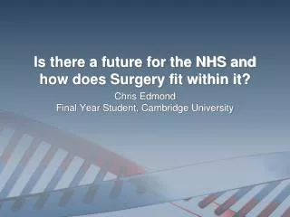 is there a future for the nhs and how does surgery fit within it