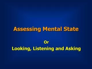 Assessing Mental State