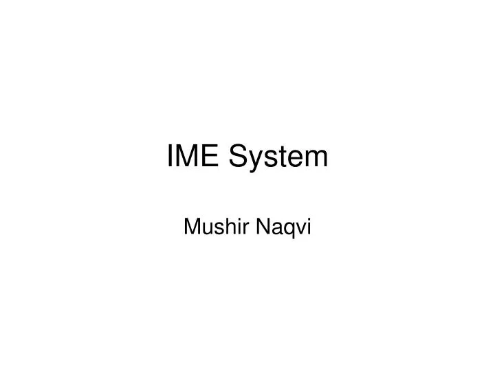 ime system