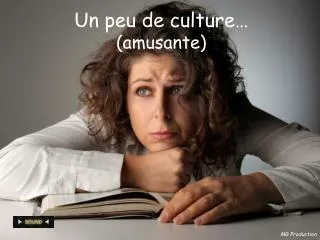 un peu de culture amusante