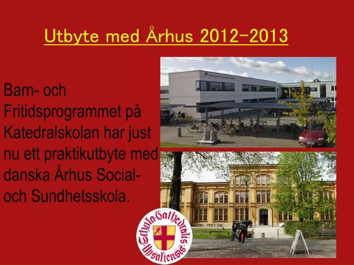 utbyte med rhus 2012 2013