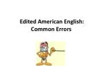 Edited American English: Common Errors - slide 1