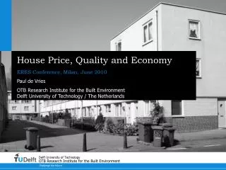 House Price, Quality and Economy
