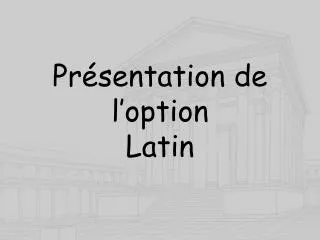 pr sentation de l option latin