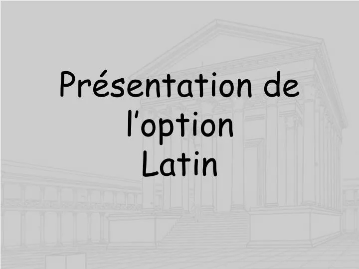 pr sentation de l option latin