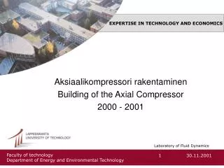 Aksiaalikompressori rakentaminen Building of the Axial Compressor 2000 - 2001