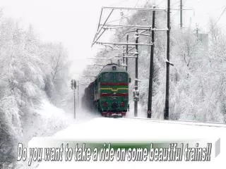 Do you want to take a ride on some beautiful trains!!