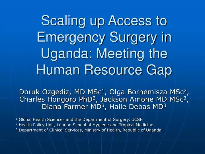 scaling up access to emergency surgery in uganda meeting the human resource gap