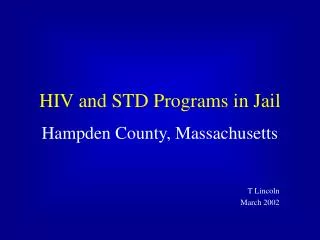 HIV and STD Programs in Jail